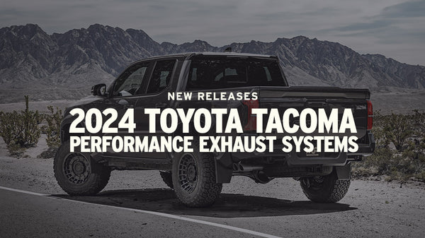 New Releases — 2024 Toyota Tacoma Performance Exhaust Systems